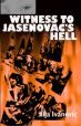 Iliya Ivanovic: Witness to Jasenovac's Hell
